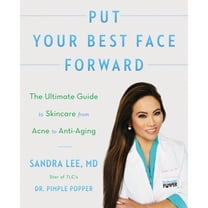 Pre-Owned Put Your Best Face Forward: The Ultimate Guide to Skincare from Acne to Anti-Aging (Paperback) 006287229X 9780062872296