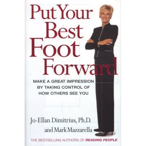 Pre-Owned Put Your Best Foot Forward: Make a Great Impression by Taking Control of How Others See You, 9780684864068, 0684864061, Hardcover,