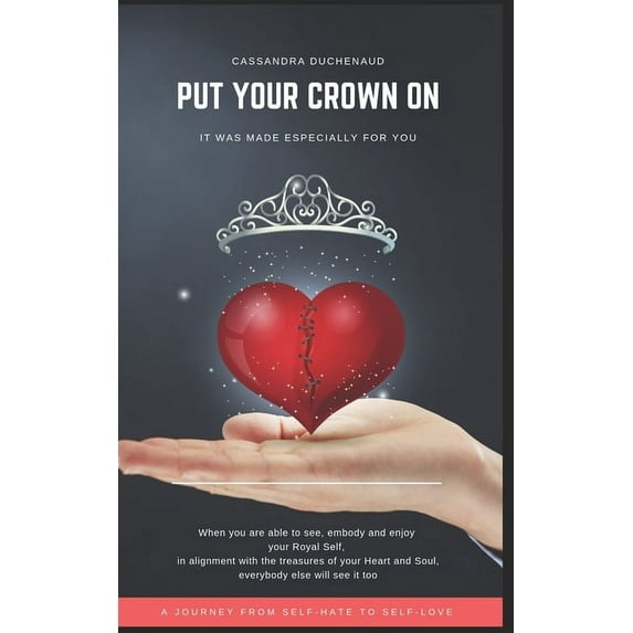 Put Your Crown on: It Was Made Especially for You, (Paperback)