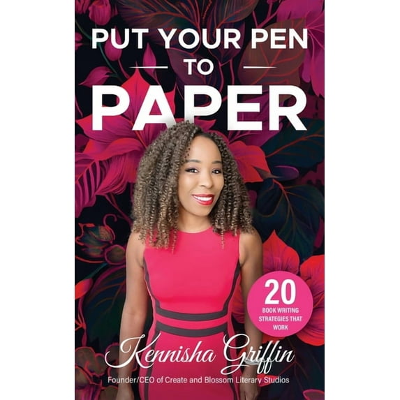 Put Your Pen to Paper: 20 Book Writing Strategies That Work, (Paperback)