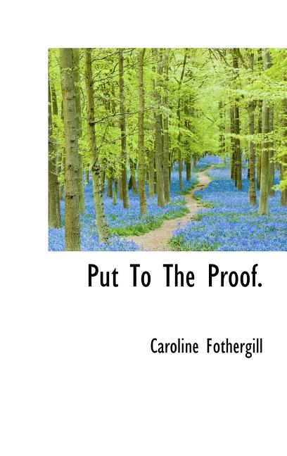 Put to the Proof. (Hardcover)