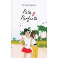 thumbnail image 1 of Puta y Perfecta (Paperback), 1 of 1