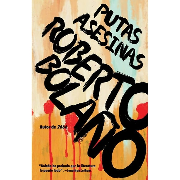 Putas Asesinas / Putas Asesinas: The Best of Bolaño (Paperback)
