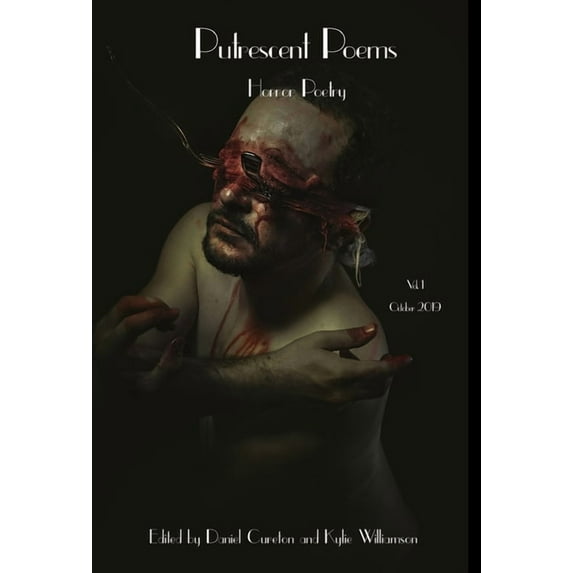 Putrescent Poems: Horror Poetry, Volume 1, (Hardcover)