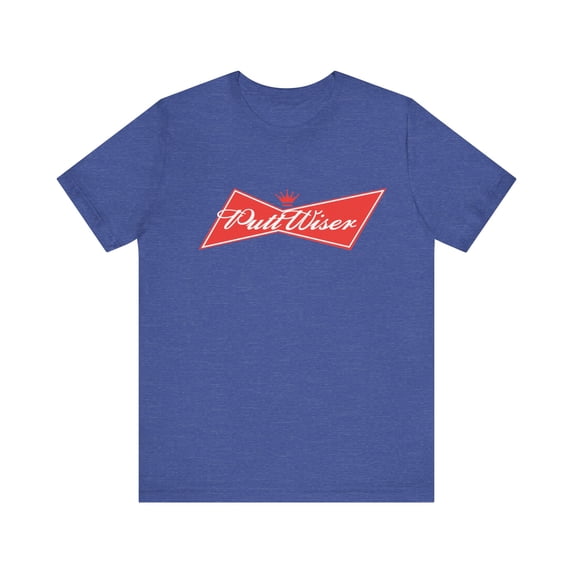 Putt Wiser | Golf Parody T-Shirt