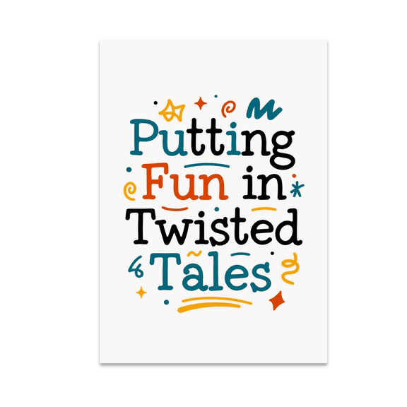 Putting Fun in Twisted Tales - Literature Lover - 13x19 Poster Print