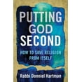 thumbnail image 1 of Putting God Second: How to Save Religion from Itself, (Paperback), 1 of 1