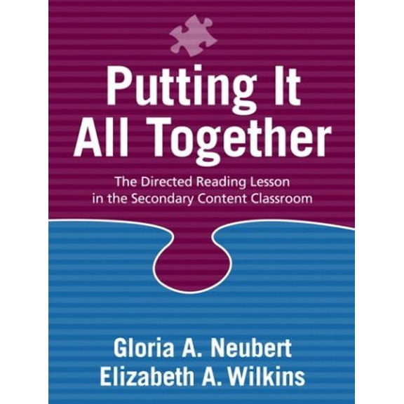 Pre-Owned Putting It All Together: The Directed Reading Lesson in the Secondary Content Classroom