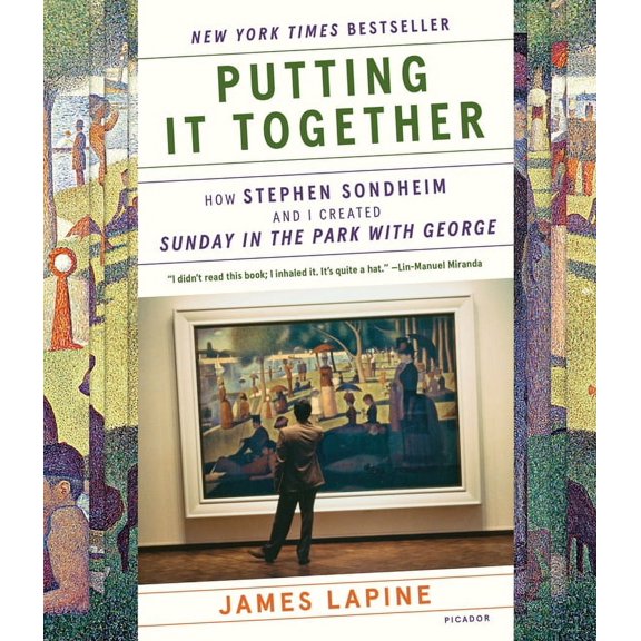 Putting It Together : How Stephen Sondheim and I Created "Sunday in the Park with George" (Paperback)