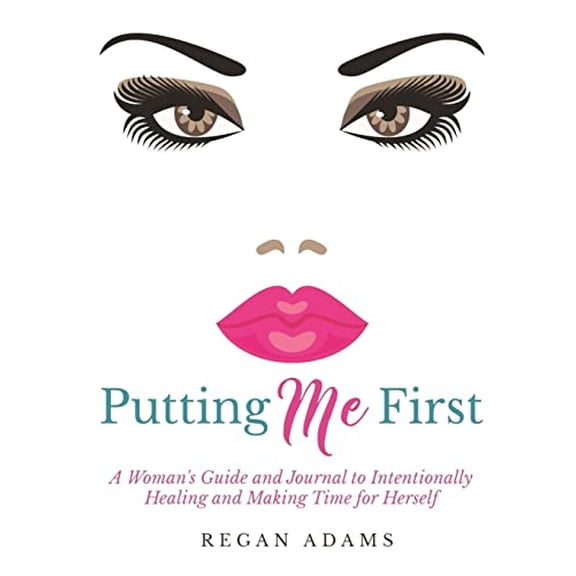 Pre-Owned Putting Me First:: A Woman's Guide To Intentionally Healing and Making Time For Herself, 9780692724743, 0692724745, Paperback,