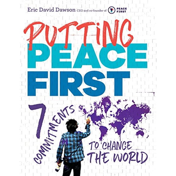 Pre-Owned Putting Peace First: 7 Commitments to Change the World (Paperback) 1101997338 9781101997338