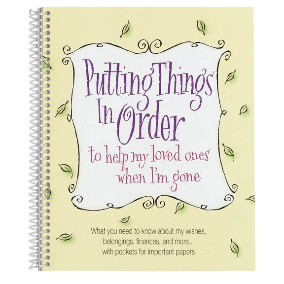 Putting Things in Order to Help My Loved Ones When I'm Gone