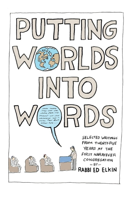 Putting Worlds into Words: Selected Writings from Twenty-Five Years at the First Narayever Congregation, (Paperback)