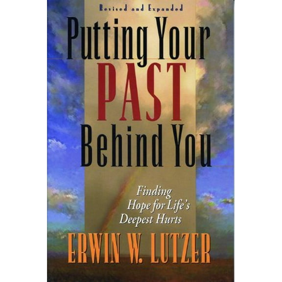 Pre-Owned Putting Your Past Behind You: Finding Hope for Life's Deepest Hurts (Paperback) 0802456448 9780802456441