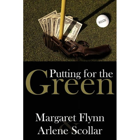 Putting for the Green -- Margaret Flynn