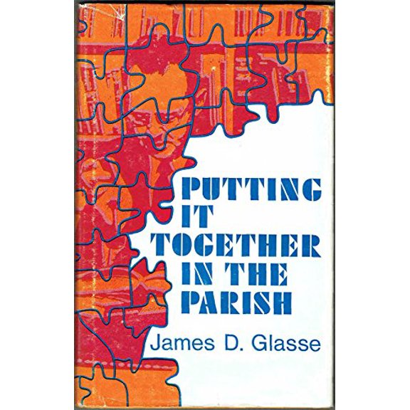 Pre-Owned Putting It Together in the Parish (Hardcover) 9780687349326
