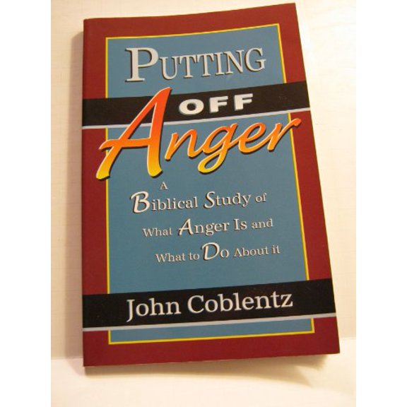 Pre-Owned Putting off anger: A biblical study of what anger is and what to do about it (Paperback) 0878135790 9780878135790