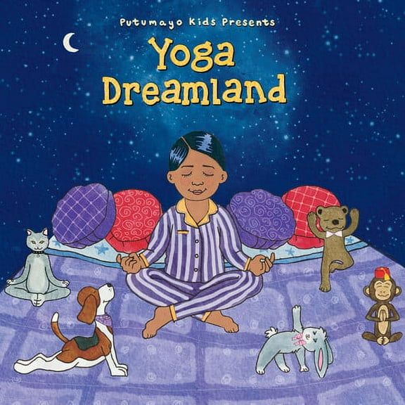 Putumayo Kids Presents - Yoga Dreamland - Kids & Family - CD