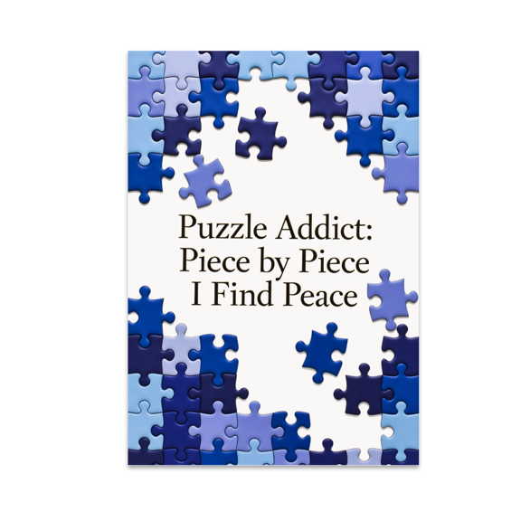 Puzzle Addict: Piece by Piece I Find Peace - Puzzle Enthusiast - 13x19 Poster Print