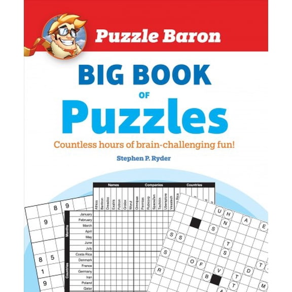 Puzzle Baron's Big Book of Puzzles : Countless Hours of Brain-Challenging Fun! (Paperback)
