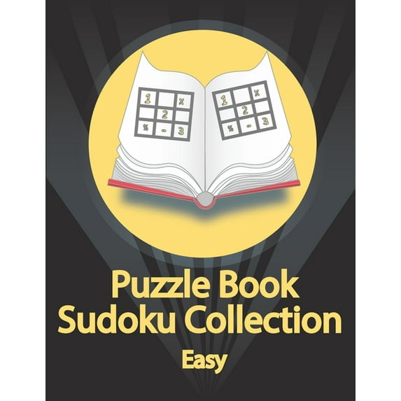 Puzzle Book, Sudoku Collection Easy: Sudoku Puzzles With Solutions At The Back. Puzzle book for adults- Entertaining Gam, (Paperback)