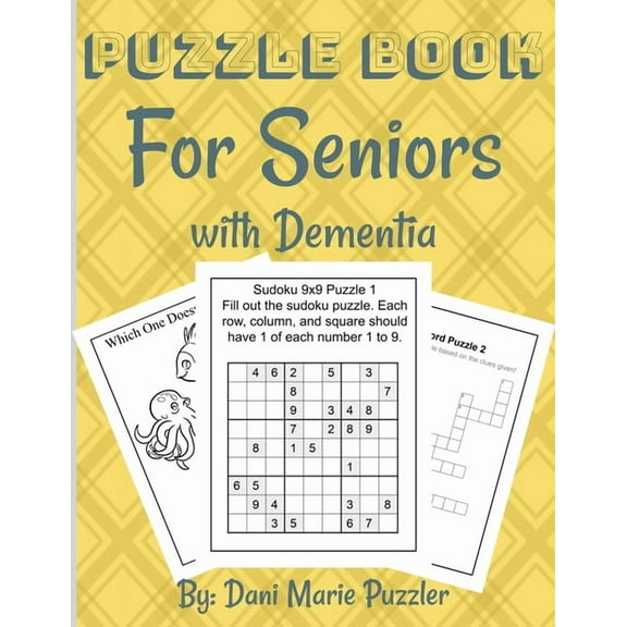 Puzzle Book for Seniors with Dementia: More Than 50 Puzzles and Activities to Help the Brain and (Paperback) by Dani Marie Puzzler