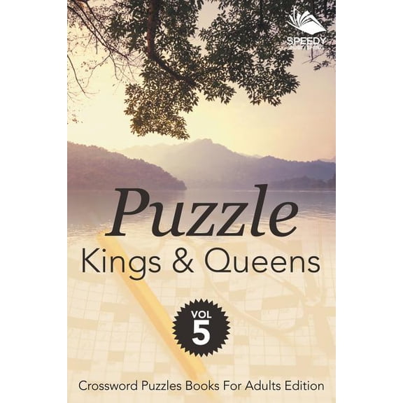 Puzzle Kings & Queens Vol 5: Crossword Puzzles Books For Adults Edition (Paperback)