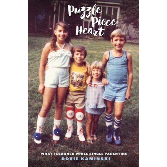 Puzzle Piece Heart: What I Learned While Single Parenting