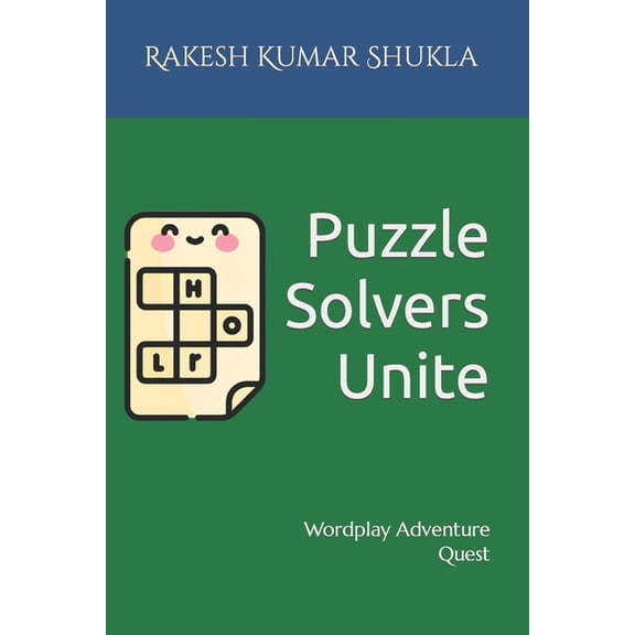Puzzle Solvers Unite: Wordplay Adventure Quest, (Paperback)