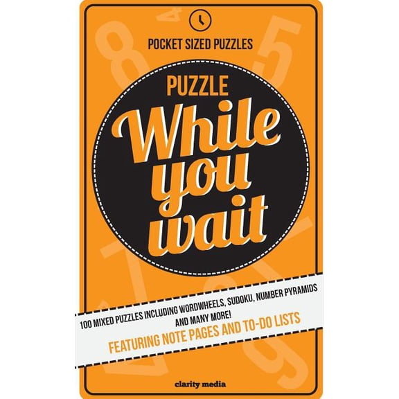 Puzzle While You Wait: 100 mixed puzzles in a handy pocket size - perfect for those waiting room moments. (Paperback)