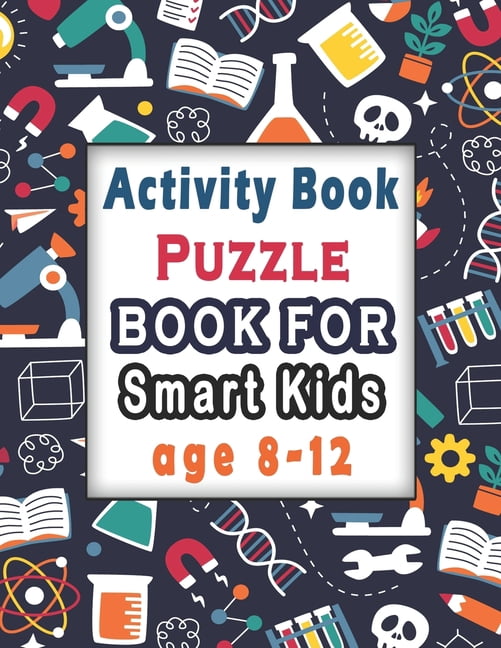 Puzzle books for smart kids age 8-12: Activity Book for kids, Over 100