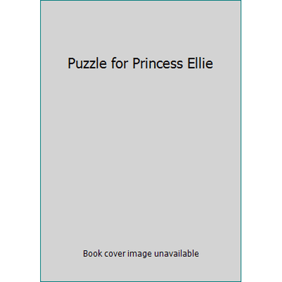 Pre-Owned Puzzle for Princess Ellie (Paperback) 0794529224 9780794529222