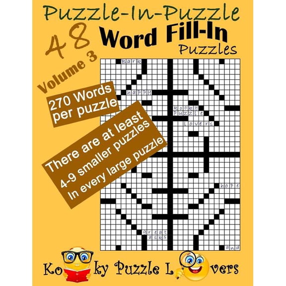 Puzzle-in-Puzzle Word Fill-In, Volume 3, Over 270 words per puzzle, (Paperback)