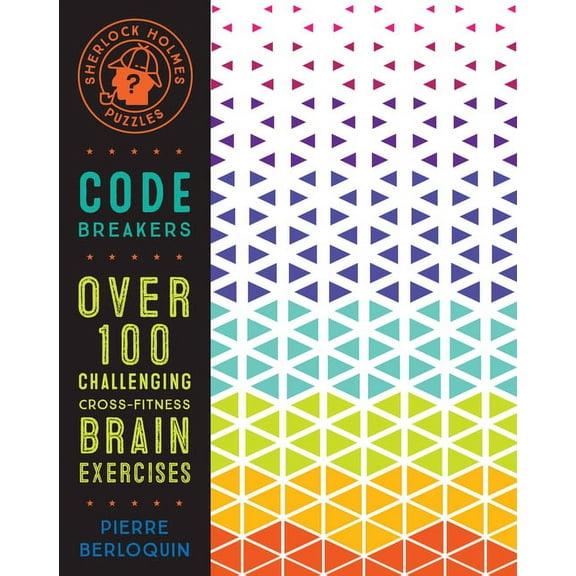 Puzzlecraft: Sherlock Holmes Puzzles: Code Breakers : Over 100 Challenging Cross-Fitness Brain Exercises (Series #5) (Paperback)