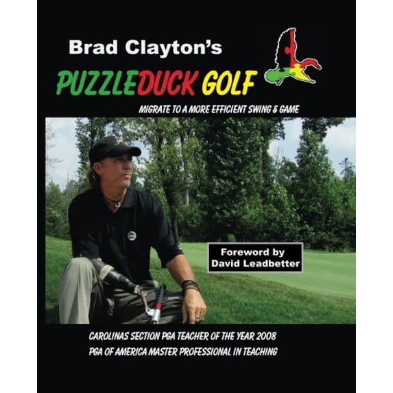 Pre-Owned Puzzleduck Golf: Migrate to a More Efficient Swing and Game Paperback