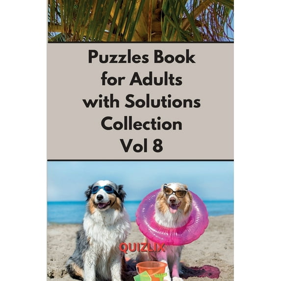 Puzzles Book with Solutions Super Collection VOL 8: Easy Enigma Sudoku for Beginners, Intermediate and Advanced. (Paperback)