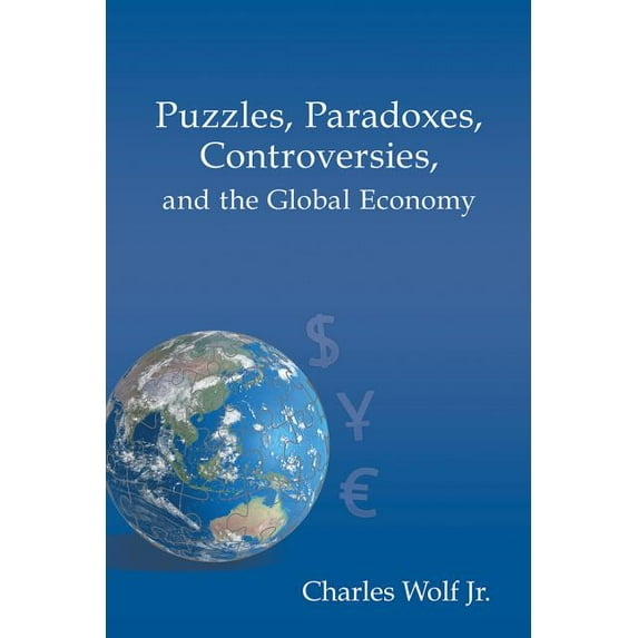Puzzles, Paradoxes, Controversies, and the Global Economy (Paperback)
