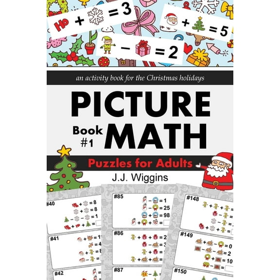 Puzzles for Adults: An Activity Book for the Christmas Holidays (Picture Math)