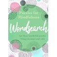 thumbnail image 1 of Puzzles for Mindfulness Wordsearch: Let These Wonderful Puzzles Bring You Peace and Calm, (Paperback), 1 of 1