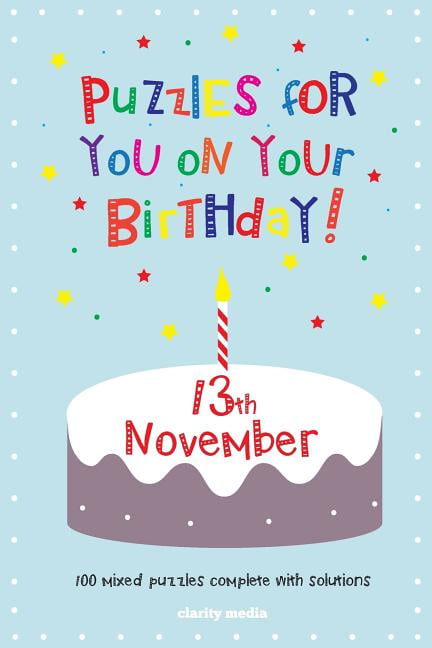 Puzzles for you on your Birthday - 13th November (Paperback)