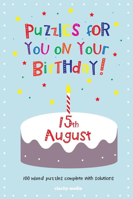 Puzzles for You on Your Birthday - 15th August
