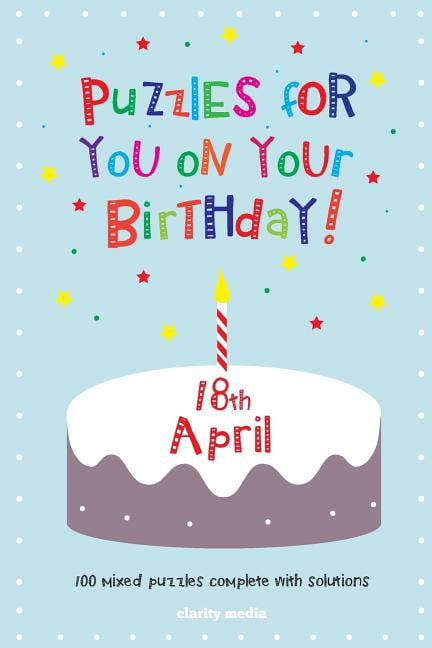 Puzzles for you on your Birthday - 18th April, (Paperback)