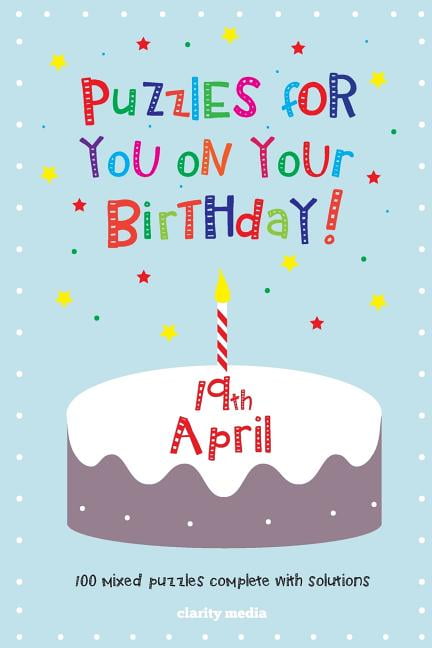Puzzles for you on your Birthday - 19th April, (Paperback)