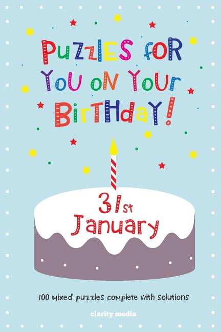 Puzzles for you on your Birthday - 31st January (Paperback)