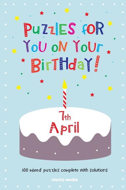 Puzzles for you on your Birthday - 7th April, (Paperback)