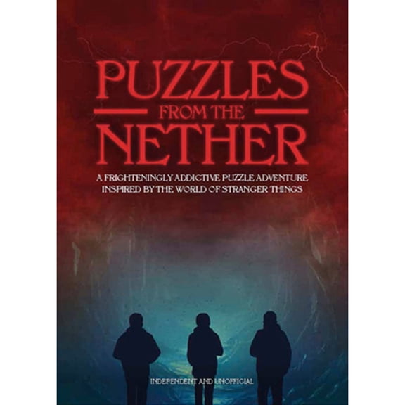Pre-Owned Puzzles from the Nether: A Frighteningly Addictive Puzzle Adventure Inspired by the World of Stranger Things (Hardcover) 1787392791 9781787392793