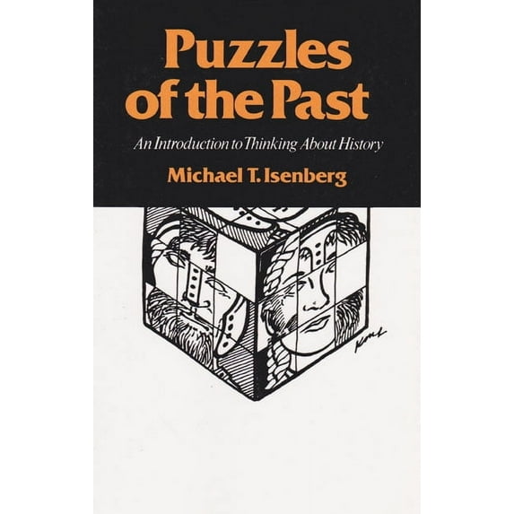 Puzzles of the Past : An Introduction to Thinking about History (Paperback)