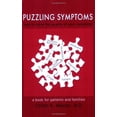 thumbnail image 1 of Pre-Owned Puzzling Symptoms: How to Solve the Puzzle of Your Symptoms (Paperback) 1934980110 9781934980118, 1 of 1