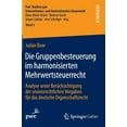 thumbnail image 1 of Pwc-Studien Zum Unternehmens- Und Intern Die Gruppenbesteuerung Im Harmonisierten Mehrwertsteuerrecht: Analyse Unter BerÃ¼cksichtigung Der Unionsrechtlichen Vorga, Book 3, (Hardcover), 1 of 1