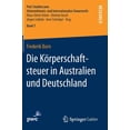 thumbnail image 1 of Pwc-Studien Zum Unternehmens- Und Intern Die KÃ¶rperschaftsteuer in Australien Und Deutschland, Book 7, (Hardcover), 1 of 1
